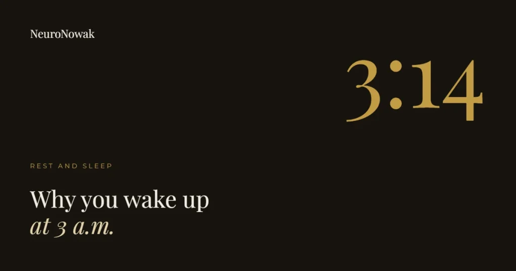 Why you wake up at 3 a.m. · NeuroNowak